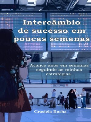 cover image of Intercâmbio de Sucesso em poucas semanas